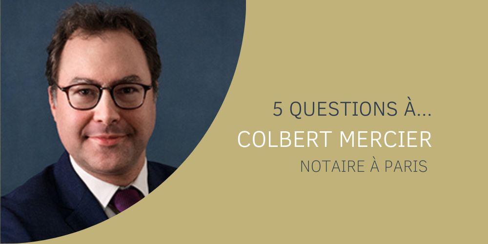 SCI - 5 questions à... Colbert MERCIER, notaire